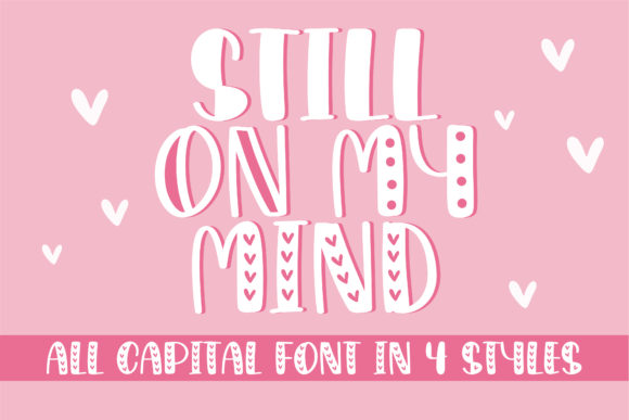 Still on My Mind: A Font That Stands Out